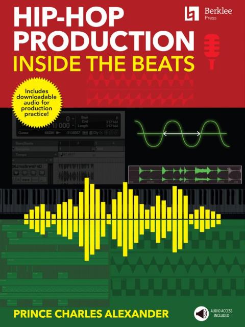 Book cover for 'Hip-Hop Production: Inside the Beats' by Prince Charles Alexander